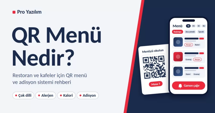 QR Menü Nedir? Restoran ve Kafeler İçin QR Menü ve Adisyon Sistemi Rehberi