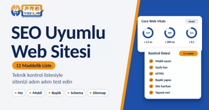 SEO Uyumlu Web Sitesi Nasıl Olmalı? 2026 İçin 12 Maddelik Teknik Kontrol Listesi