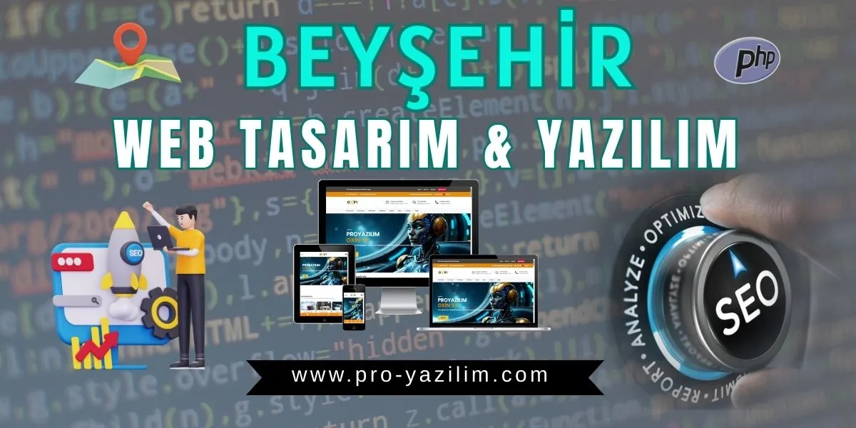 Beyşehir web tasarım yazılım